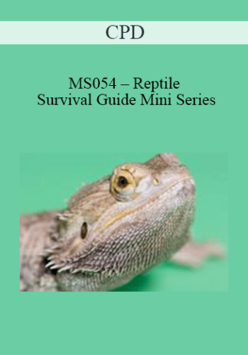 CPD – MS054 – Reptile Survival Guide Mini Series