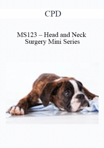 CPD – MS123 – Head And Neck Surgery Mini Series