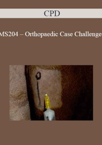 CPD – MS204 – Orthopaedic Case Challenges