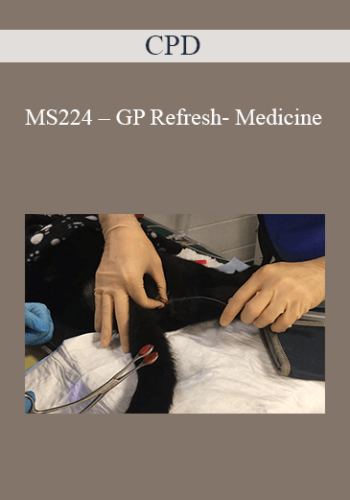 CPD – MS224 – GP Refresh- Medicine