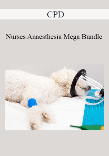 CPD – Nurses Anaesthesia Mega Bundle