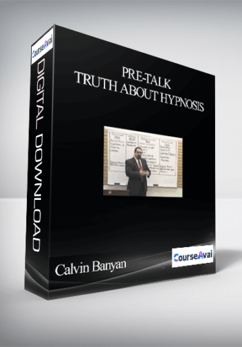 Calvin Banyan – Pre-Talk – Truth About Hypnosis