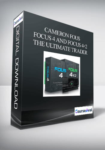 Cameron Fous – Focus 4 And Focus 4×2 The Ultimate Trader