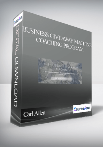 Carl Allen – Business Giveaway Machine – Coaching Program
