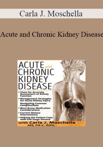 Carla J. Moschella - Acute and Chronic Kidney Disease