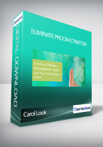 Carol Look – Eliminate Procrastination