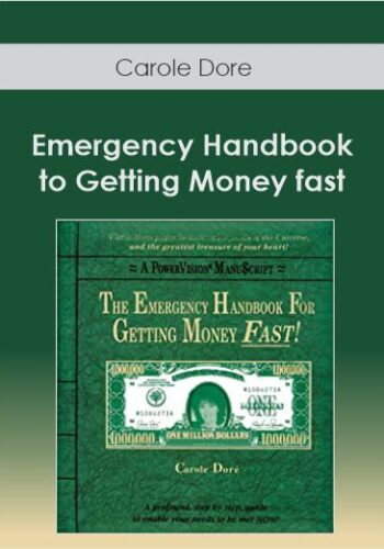 Carole Dore – Emergency Handbook To Getting Money Fast