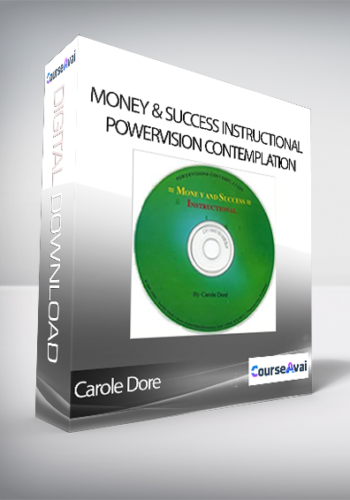 Carole Dore – Money & Success Instructional PowerVision Contemplation