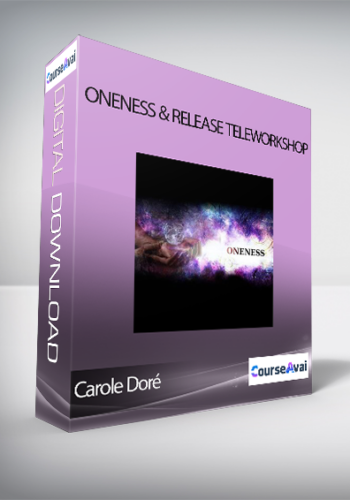 Carole Doré – Oneness & Release Teleworkshop