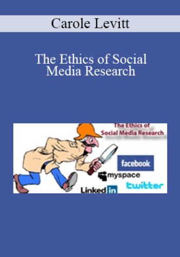 Carole Levitt – The Ethics Of Social Media Research