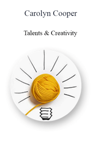 Carolyn Cooper – Talents & Creativity