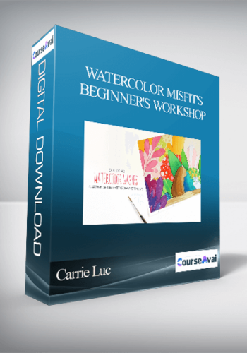 Carrie Luc – Watercolor Misfit’s Beginner’s Workshop