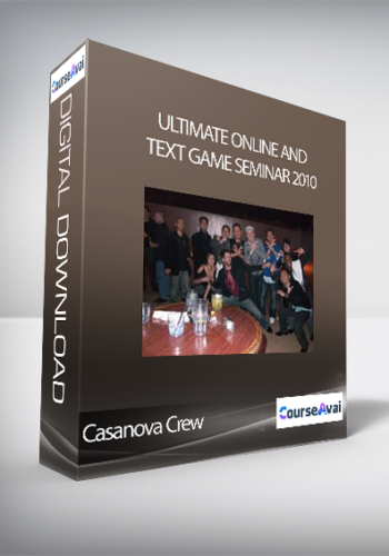 Casanova Crew – Ultimate Online And Text Game Seminar 2010