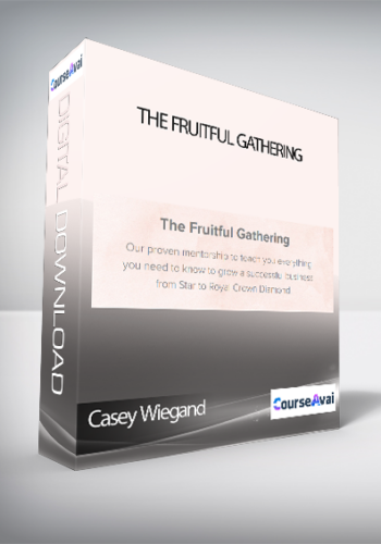 Casey Wiegand - The Fruitful Gathering