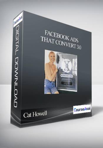 Cat Howell – Facebook Ads That Convert 3.0