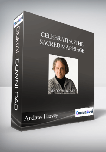 Celebrating The Sacred Marriage With Andrew Harvey