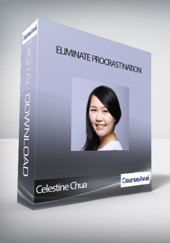 Celestine Chua – Eliminate Procrastination