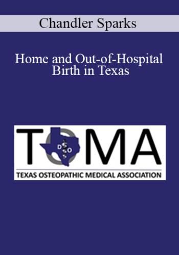 Chandler Sparks - Home and Out-of-Hospital Birth in Texas