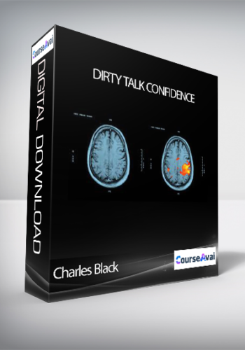 Charles Black – Dirty Talk Confidence