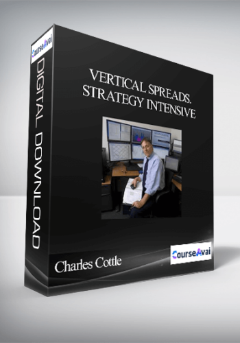 Charles Cottle – Vertical Spreads. Strategy Intensive