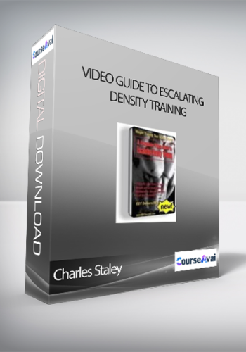 Charles Staley - Video Guide To Escalating Density Training