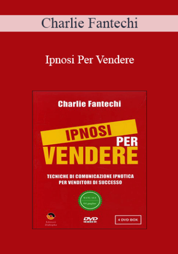 Charlie Fantechi – Ipnosi Per Vendere