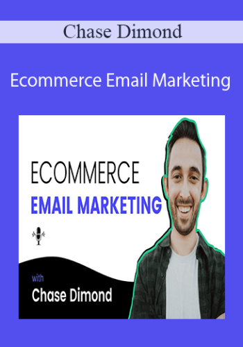 Chase Dimond – Ecommerce Email Marketing