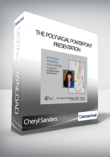 Cheryl Sanders – The Polyvagal Powerpoint Presentation