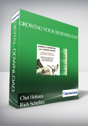 Chet Holmes And Rich Schefren – Growing Your Business Fast