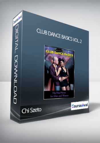 Chi Szeto – Club Dance Basics Vol. 2