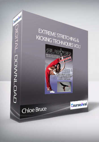 Chloe Bruce – Extreme Stretching & Kicking Techniques Vol1