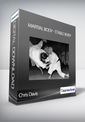 Chris Davis – Martial Body – Stable Body