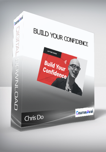 Chris Do – Build Your Confidence
