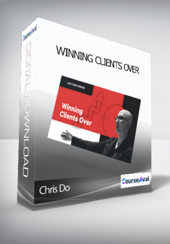 Chris Do - Winning Clients Over