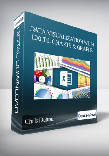 Chris Dutton – DATA VISUALIZATION WITH EXCEL CHARTS & GRAPHS