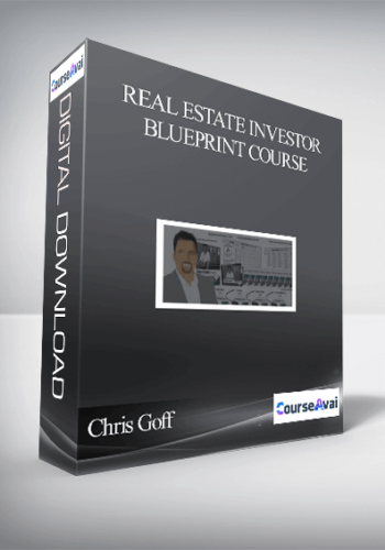 Chris Goff – Real Estate Investor Blueprint Course