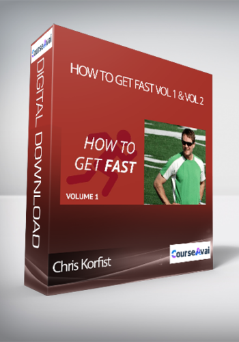 Chris Korfist – How To Get Fast Vol 1 & Vol 2