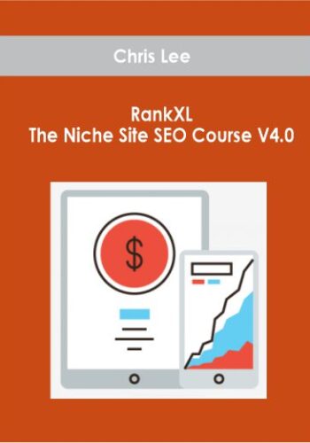 Chris Lee – RankXL The Niche Site SEO Course V4.0