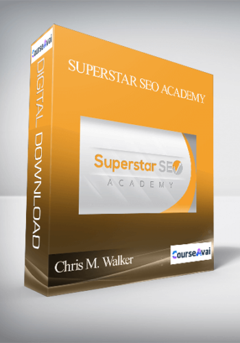 Chris M. Walker – Superstar SEO Academy