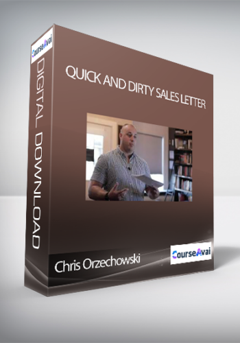 Chris Orzechowski – Quick And Dirty Sales Letter