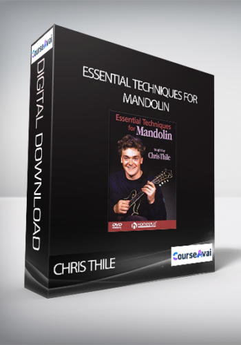 Chris Thile – Essential Techniques For Mandolin