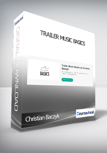 Christian Baczyk – Trailer Music Basics