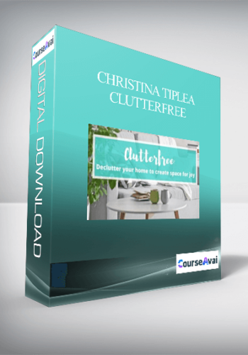 Christina Tiplea – Clutterfree