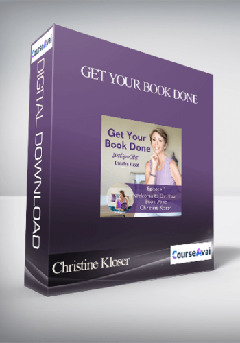 Christine Kloser – Get Your Book Done