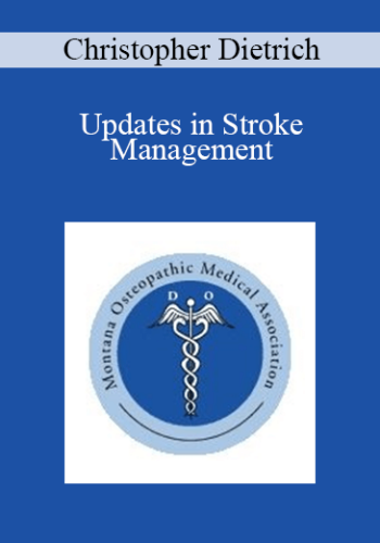 Christopher Dietrich – Updates In Stroke Management