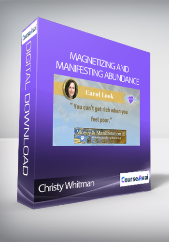 Christy Whitman – Magnetizing And Manifesting Abundance