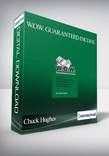 Chuck Hughes – W.O.W. Guaranteed Income