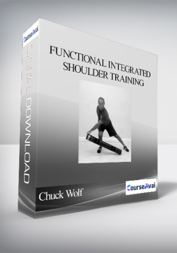 Chuck Wolf - Functional Integrated Shoulder Training