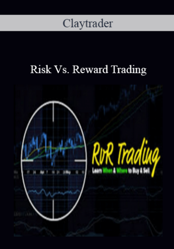 ClayTrader – Risk Vs. Reward Trading