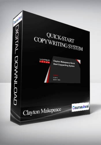 Clayton Makepeace – Quick-Start Copywriting System